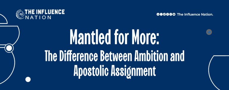 Read more about the article Mantled for More: The Difference Between Ambition and Apostolic Assignment