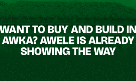 Want to Buy and Build in Awka? Awele Is Already Showing the Way