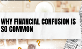Why Financial Confusion Is So Common