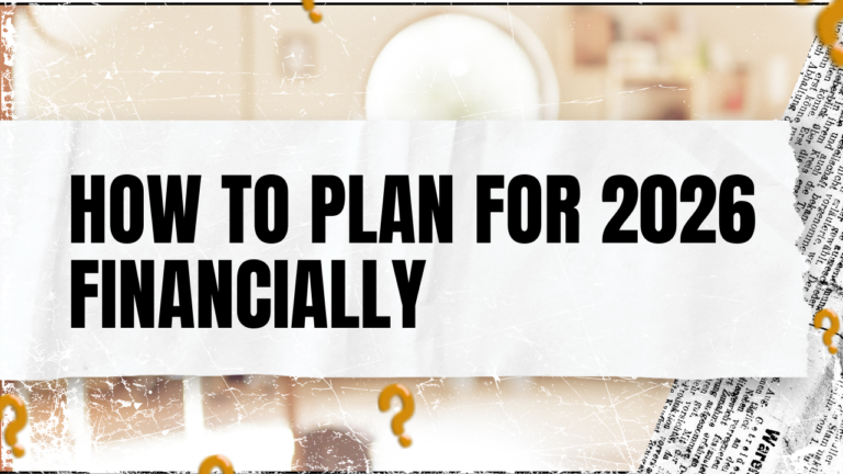 Read more about the article How to Plan for 2026 Financially